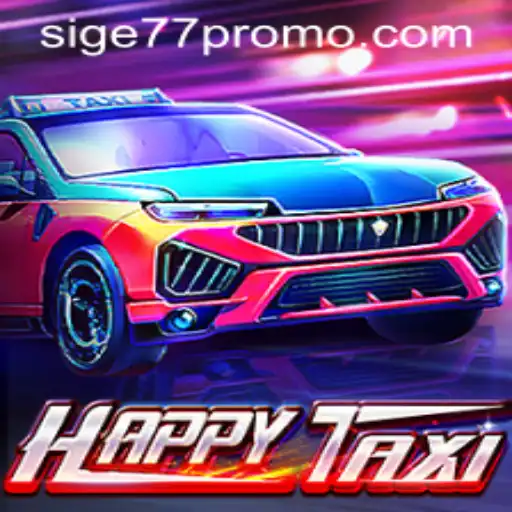 Discover the Excitement of HappyTaxi: A Thrilling Ride with Sige77