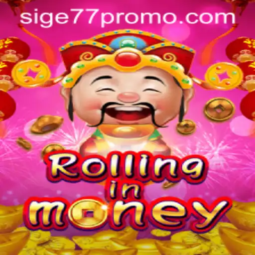 RollingInMoney: Unveiling the Thrills of the Financial Game with Sige77